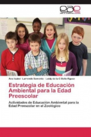 Kniha Estrategia de Educación Ambiental para la Edad Preescolar Ana Isabel Larrondo Somonte