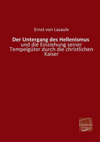 Carte Untergang Des Hellenismus Ernst von Lasaulx