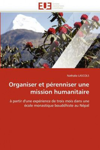 Könyv Organiser Et P renniser Une Mission Humanitaire Nathalie Lascols