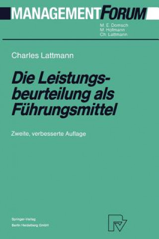 Książka Die Leistungsbeurteilung als Fuhrungsmittel Charles Lattmann