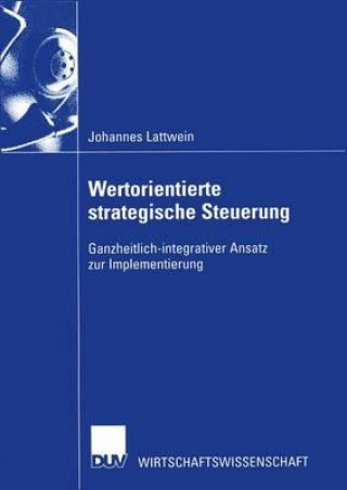 Book Wertorientierte Strategische Steuerung Johannes Lattwein