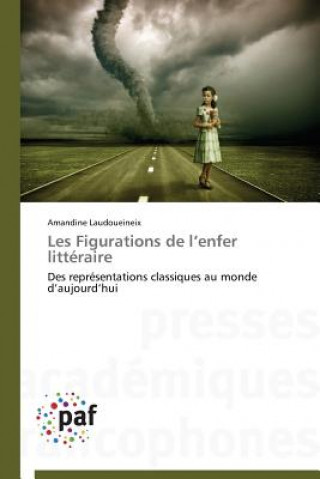 Książka Les Figurations de L Enfer Litteraire Amandine Laudoueineix