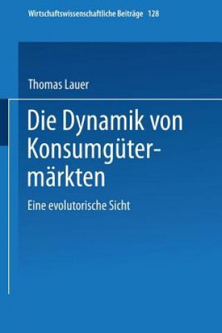 Kniha Die Dynamik Von Konsumg term rkten Thomas Lauer