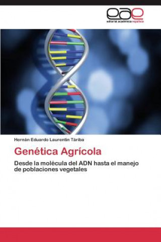 Buch Genetica Agricola Hernán Eduardo Laurentin Táriba