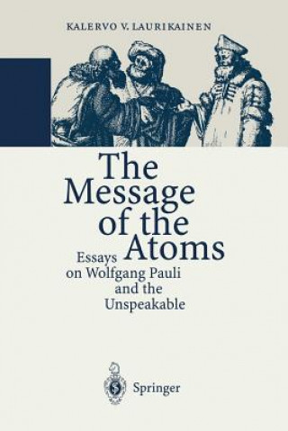 Könyv The Message of the Atoms Kalervo V. Laurikainen