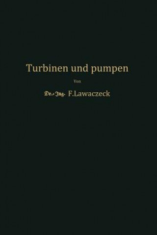 Book Turbinen Und Pumpen F. Lawaczeck