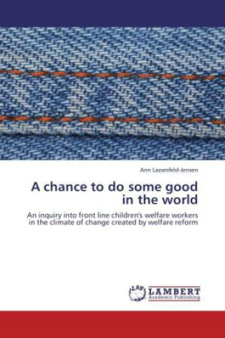 Buch A chance to do some good in the world Ann Lazarsfeld-Jensen