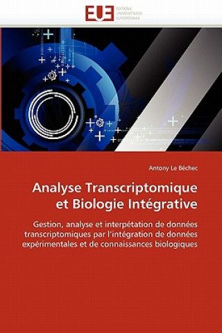 Libro Analyse Transcriptomique Et Biologie Int grative Antony Le Béchec