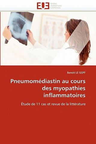 Kniha Pneumom diastin Au Cours Des Myopathies Inflammatoires Benoit Le Goff