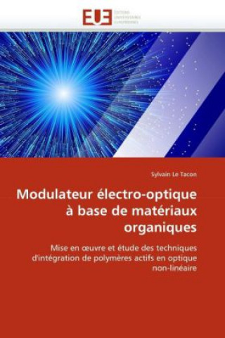 Buch Modulateur Electro-Optique a Base de Materiaux Organiques Sylvain Le Tacon