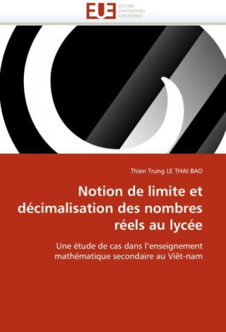 Kniha Notion de limite et décimalisation des nombres réels au lycée Thien Tr. Le Thai Bao