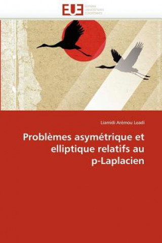 Kniha Problemes asymetrique et elliptique relatifs au p-laplacien Leadi-L