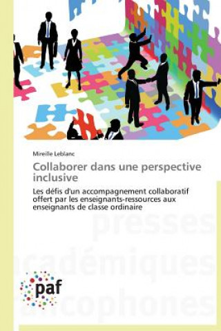 Kniha Collaborer Dans Une Perspective Inclusive Mireille Leblanc