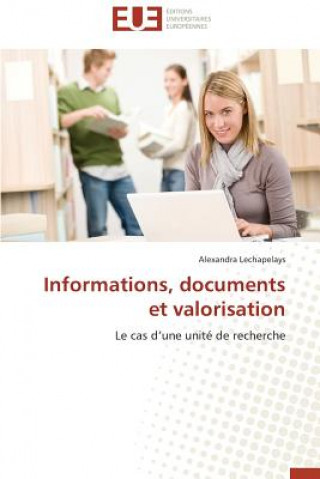 Buch Informations, Documents Et Valorisation Alexandra Lechapelays