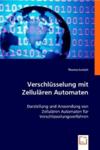 Knjiga Verschlüsselung mit Zellulären Automaten Thomas Leckelt