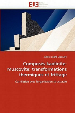 Book Compos s Kaolinite-Muscovite Gisele L. Lecomte