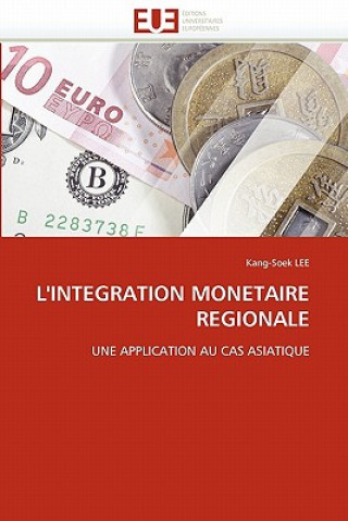 Книга L''integration Monetaire Regionale Kang-Soek Lee