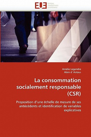 Książka Consommation Socialement Responsable (Csr) Amélie Legendre