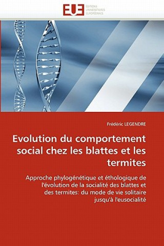Kniha Evolution Du Comportement Social Chez Les Blattes Et Les Termites Frédéric Legendre