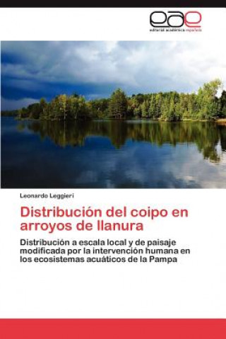 Carte Distribucion del coipo en arroyos de llanura Leonardo Leggieri