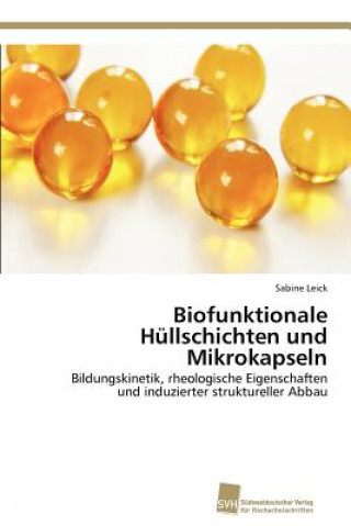 Książka Biofunktionale Hullschichten und Mikrokapseln Sabine Leick