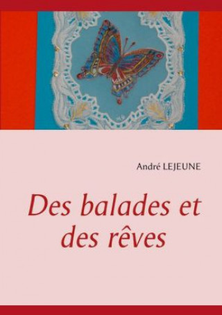 Buch Des balades et des rêves André Lejeune