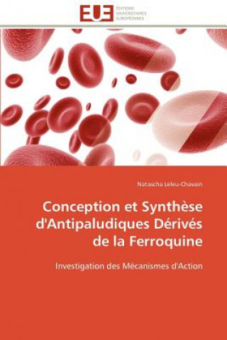 Carte Conception et synthese d'antipaludiques derives de la ferroquine Natascha Leleu-Chavain