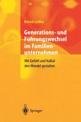 Книга Generations- Und F hrungswechsel Im Familienunternehmen Bernd LeMar