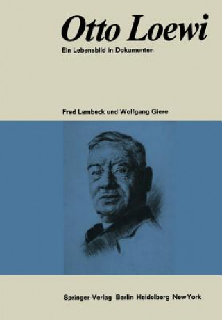 Kniha Otto Loewi ein Lebensbild in Dokumenten Fred Lembeck
