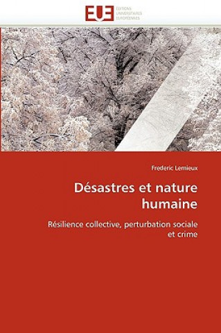 Könyv D sastres Et Nature Humaine Frederic Lemieux