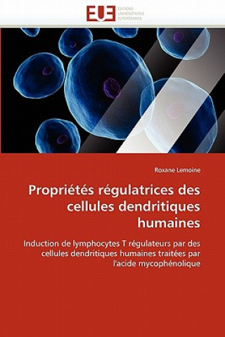 Carte Propri t s R gulatrices Des Cellules Dendritiques Humaines Roxane Lemoine