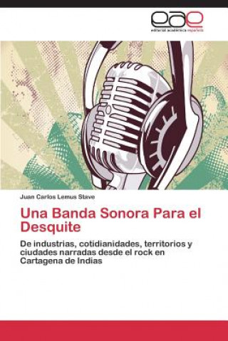 Kniha Banda Sonora Para el Desquite Juan Carlos Lemus Stave