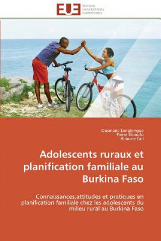 Könyv Adolescents Ruraux Et Planification Familiale Au Burkina Faso Ousmane Lenglengue