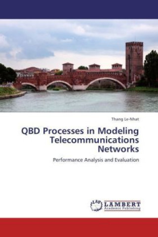 Carte QBD Processes in Modeling Telecommunications Networks Thang Le-Nhat