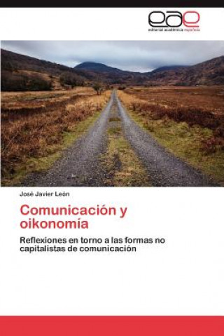 Książka Comunicacion y Oikonomia José Javier León