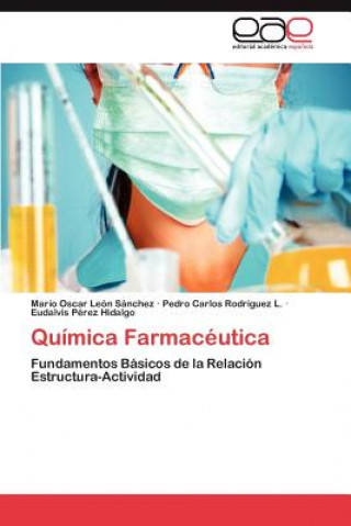 Книга Quimica Farmaceutica Mario Oscar León Sánchez