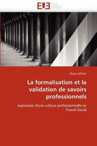 Carte Formalisation Et La Validation de Savoirs Professionnels Eliane Leplay