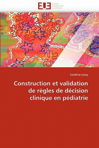 Carte Construction Et Validation de R gles de D cision Clinique En P diatrie Sandrine Leroy