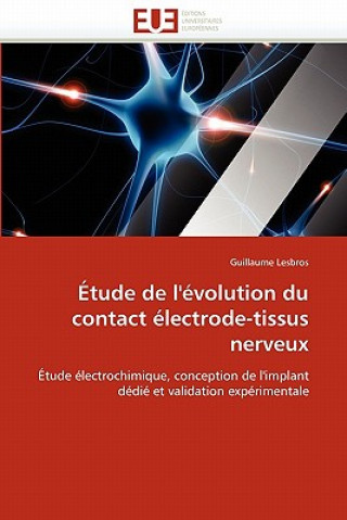 Buch tude de l' volution Du Contact  lectrode-Tissus Nerveux Guillaume Lesbros