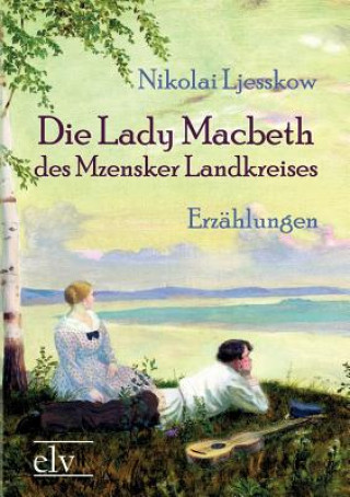 Βιβλίο Lady Macbeth Des Mzensker Landkreises Nikolai Semjonowitsch Ljesskow