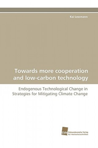 Knjiga Towards More Cooperation and Low-Carbon Technology Kai Lessmann