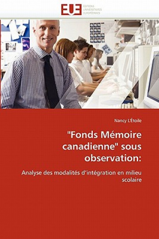 Kniha "fonds M moire Canadienne" Sous Observation Nancy L'Étoile