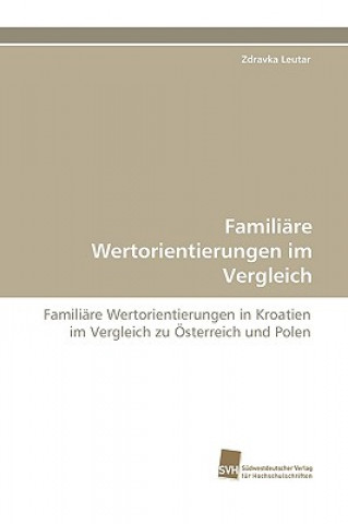 Buch Familiare Wertorientierungen Im Vergleich Zdravka Leutar