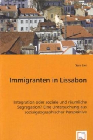 Książka Immigranten in Lissabon Sara Lier