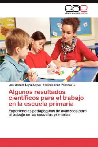 Carte Algunos Resultados Cientificos Para El Trabajo En La Escuela Primaria Luis Manuel Leyva Leyva