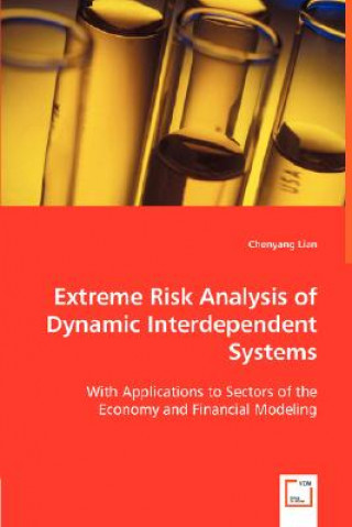 Carte Extreme Risk Analysis of Dynamic Interdependent Systems Chenyang Lian