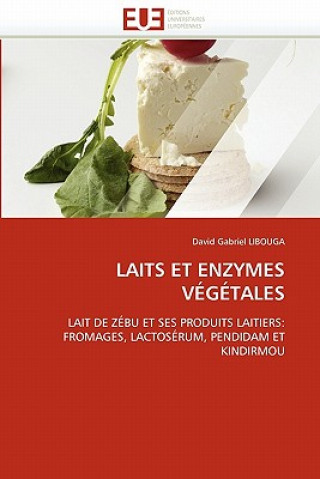 Knjiga Laits et enzymes vegetales David G. Libouga