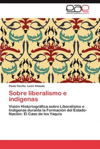 Carte Sobre Liberalismo E Indigenas Paola Cecilia Licón Almada