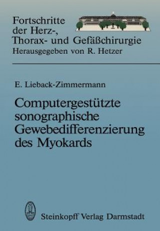 Könyv Computergestützte sonographische Gewebedifferenzierung des Myokards Evelyn Lieback-Zimmermann