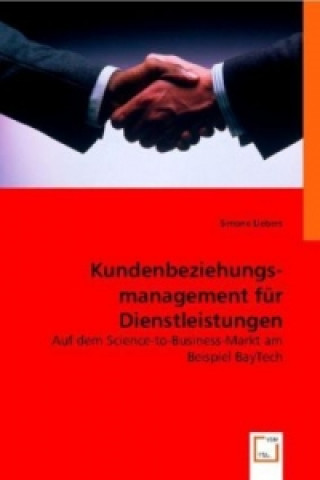 Kniha Kundenbeziehungsmanagement für Dienstleistungen Simone Liebers